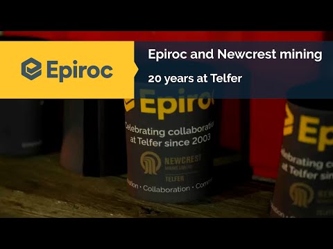 Epiroc - Newcrest mining. 20 years at Telfer.