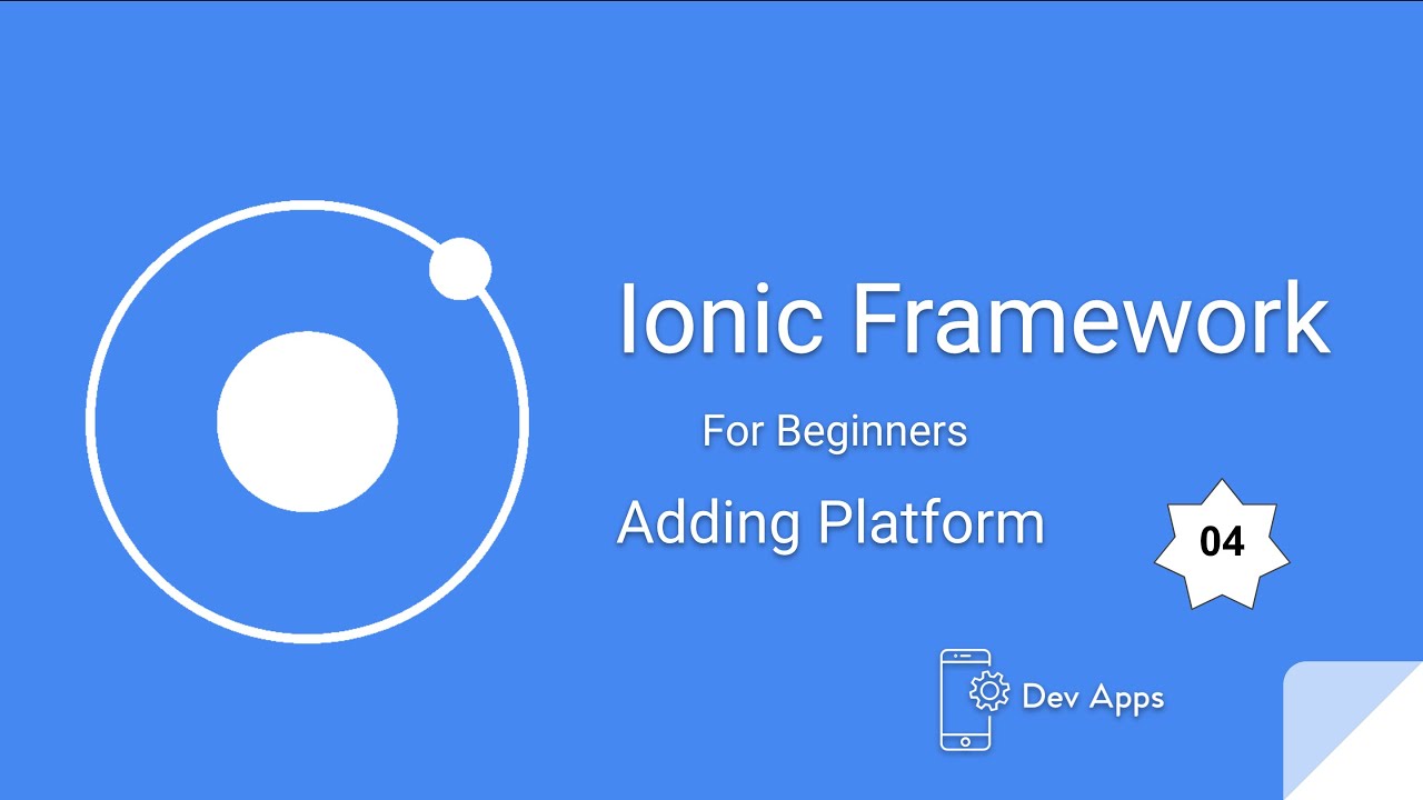 Ionic Framework 5 Tutorials for Beginners # 4   Adding Android & iOS Platform to Project
