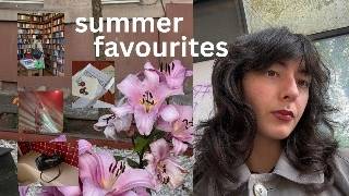 what i've adored this summer | summer favourites '26