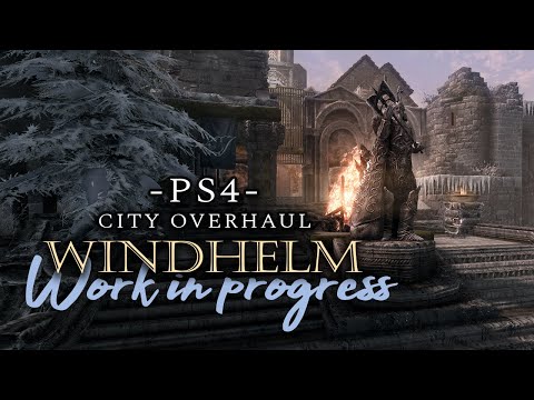 Skyrim Mod I PS4 I WIP I Windhelm City Overhaul