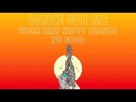 Dance For Me | Work That Slippy Pjanoo | No Good (Dimitri Vegas & Like Mike Mashup)