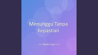 Download lagu Menunggu Tanpa Kepastian mp3 Download lagu Menunggu Tanpa Kepastian mp3