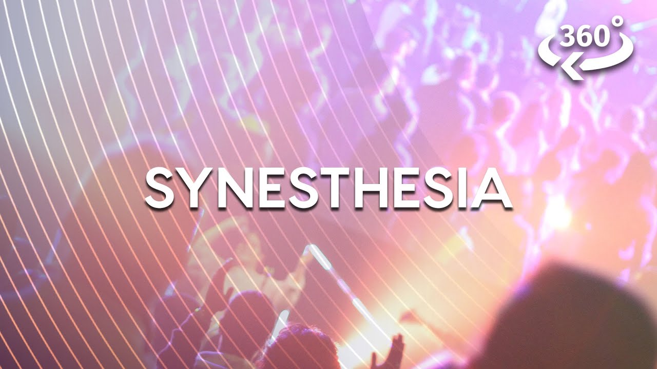 Hearing Color, Seeing Sound. This Is Synesthesia. (360 Video)