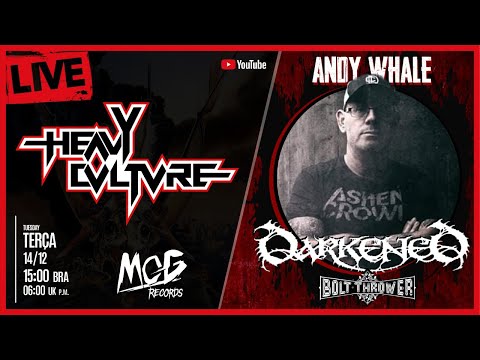 Heavy Culture - Andy Whale (Darkened, Bolt Thrower)