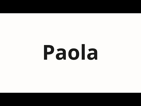 How to pronounce Paola