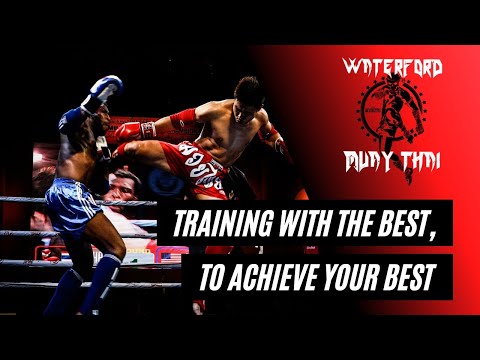 Training with the Best, to Achieve Your Best - Waterford Muay Thai