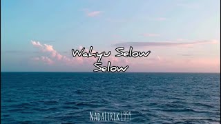 Download lagu Wahyu Selow - Selow (Lirik) mp3
