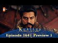 Kurulus Osman Urdu | Season 5 Episode 164 Preview 1