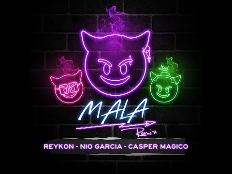  Reykon - Mala  (feat Nio Garcia & Casper Magico)