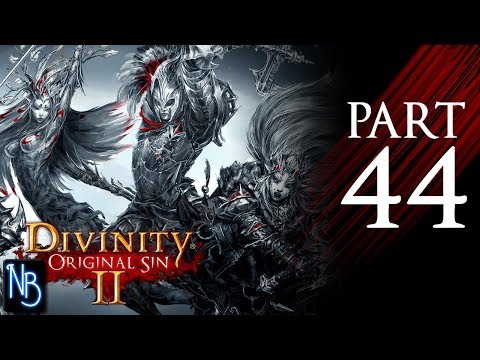 Divinity: Original Sin 2 Walkthrough Part 44 No Commentary