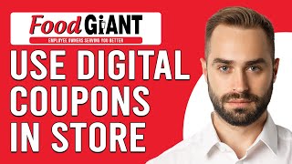 How To Use Giant Digital Coupons In-Store (How To Redeem Giant Digital Coupons In-Store)