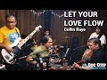 Let Your Love Flow - Collin Raye