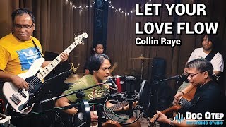 Let Your Love Flow - Collin Raye