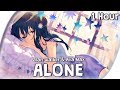 Nightcore - Alone, Pt. II (Alan Walker & Ava Max) 【1 HOUR Loop】|| Lyrics