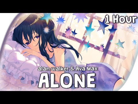 Nightcore - Alone, Pt. II (Alan Walker & Ava Max) 【1 HOUR Loop】|| Lyrics
