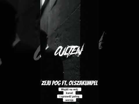 ZEJU POG ft. OLSZAKUMPEL - ROZPALAM @prodculten