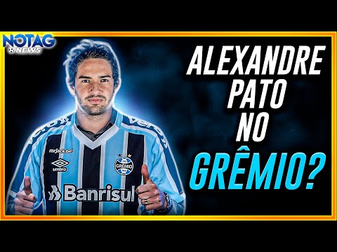 ALEXANDRE PATO NO GRÊMIO? DE ONDE SURGIU E PORQUE SE FALA ISSO?