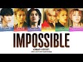 XDINARY HEROES - 'IMPOSSIBLE (ORIGNAL BY: NOTHING BUT THIEVES)' LYRICS COLOR CODED [HAN/ROM/ENG]