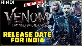Venom 2 Release Date For India | Venom Let There Be Carnage Release Date For India | Movies Update