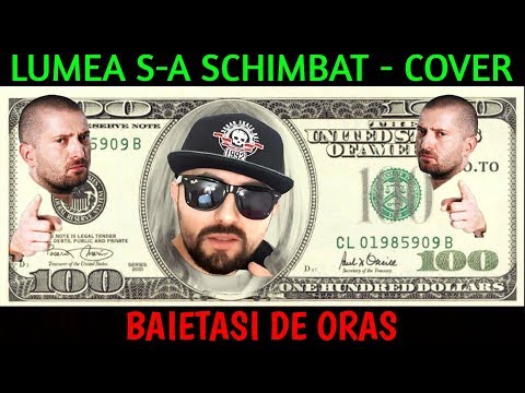 Baieti De Oras ( COVER ) - Cheloo - Lumea S-a Schimbat