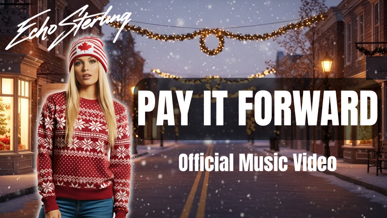 Echo Sterling – Pay It Forward (Official Music Video)