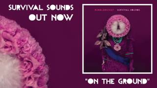 On the Ground Music Video