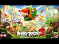 Angry Birds 2 Level 41 50 IOS Android Worldwide Release Gameplay