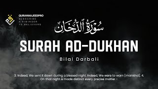 ❤️😞 Bilal Darbali (بلال دربالي) | Surah Ad-Dukhan (سوره الدخان) 😞❤️