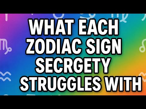  What Each Sign Secretly Struggles With …#zodiacsign #astrology #SpenceTaylor