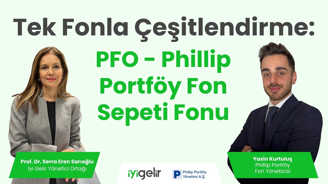 Tek Fonla Çeşitlendirme: PFO - Phillip Portföy Fon Sepeti Fonu