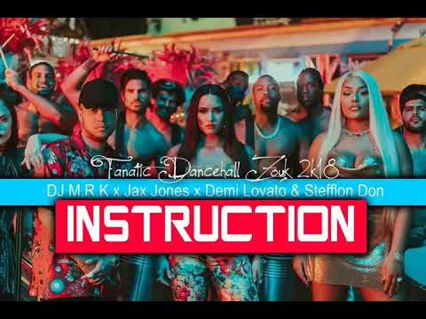 DJ M.R.K x Jax Jones x Demi Lovato & Stefflon Don - Instruction [Fanatic Dancehall Zouk 2018]