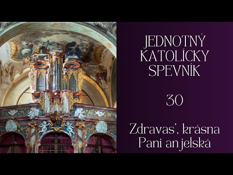 JKS 30 Zdravas', krásna Pani anjelská #advent