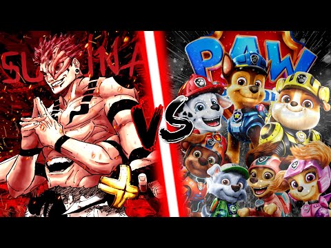 The Paw Patrol V.S Sukuna Isn’t Even Close!