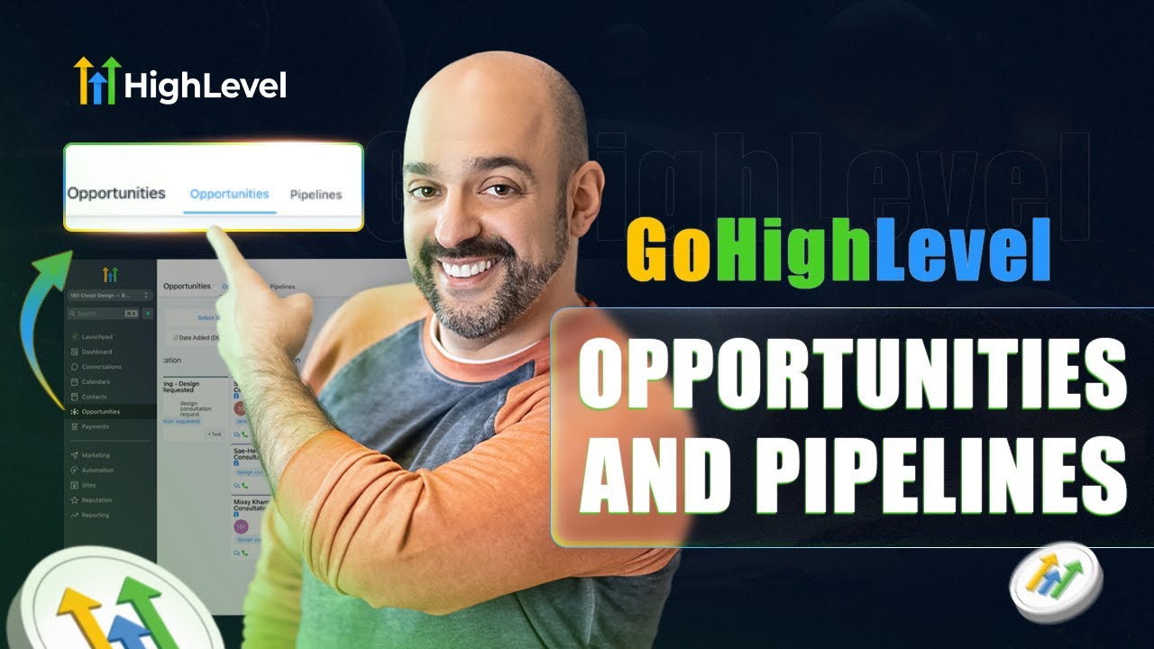 The Ultimate Guide To Mastering GoHighLevel Pipelines and Opportunities 2025