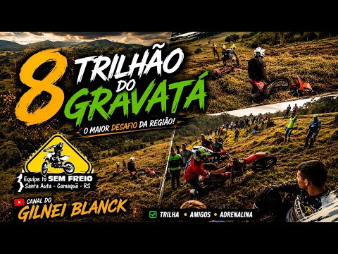 8° Trilhão do Gravatá - Sertão Santana - RS