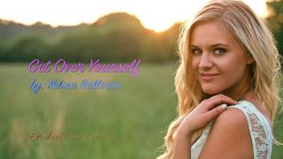 Get Over Yourself - Kelsea Ballerini (Lyric Video)