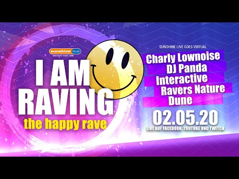 sunshine live goes virtual - I AM RAVING - the happy rave
