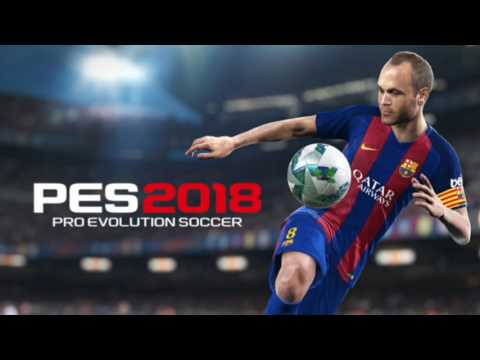 Pro Evolution Soccer 2018 (Full Soundtrack)