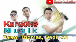 Download lagu Karaoke MUSIK. Lagu Tapsel Madina Voc Farro Simamora, Dodi Kdi & Thomas Dj Namiro Production mp3