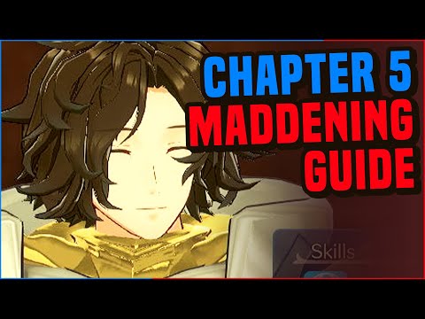Chapter 5 Maddening GUIDE! FE Engage
