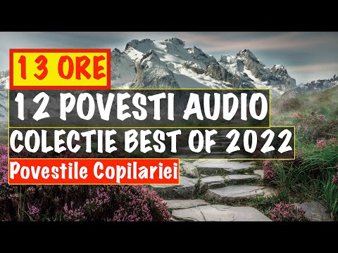 COLECTIE DE POVESTI AUDIO | BEST OF 2022 | 13 ORE