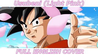 Usubeni (Light Pink) - Dragon Ball Super (FULL ENGLISH COVER)