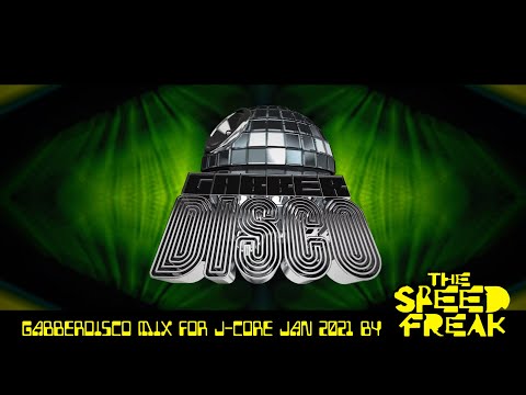 Gabberdisco Mix For J-Core Jan 2021 By The Speedfreak