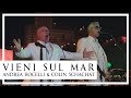 Vieni Sul Mar | Andrea Bocelli & Colin Schachat