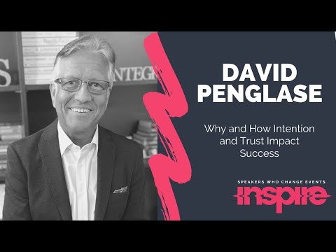 DAVID PENGLASE | Why and How Intention and Trust Impact Success