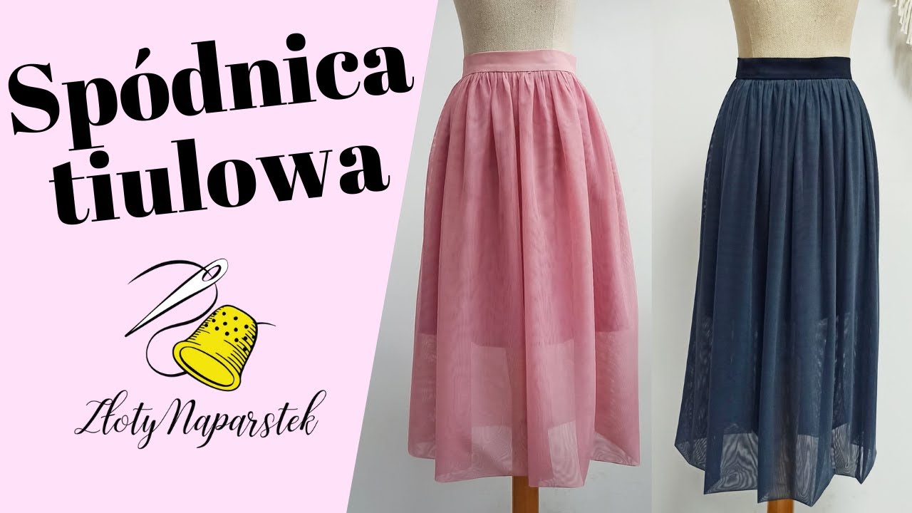 Spódnica marszczona tiulowa - uszyj spódnicę ze Złotym Naparstkiem