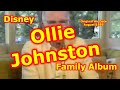 Disney Family Album Ollie Johnston Disney Animator Legend Disneyland Walt Disney World