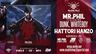 MR.PHIL ft. DUNK, WHITEBOY - HATTORI HANZO