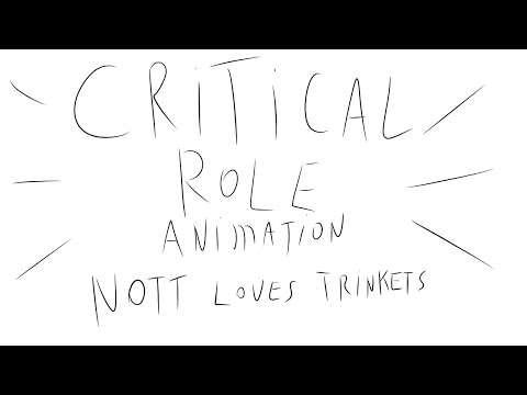 Nott loves trinkets - Critical Role C2E2 Animation