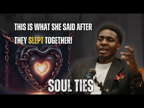 Breaking Soul Ties | How Destiny’s Are Exchanged During S*X?